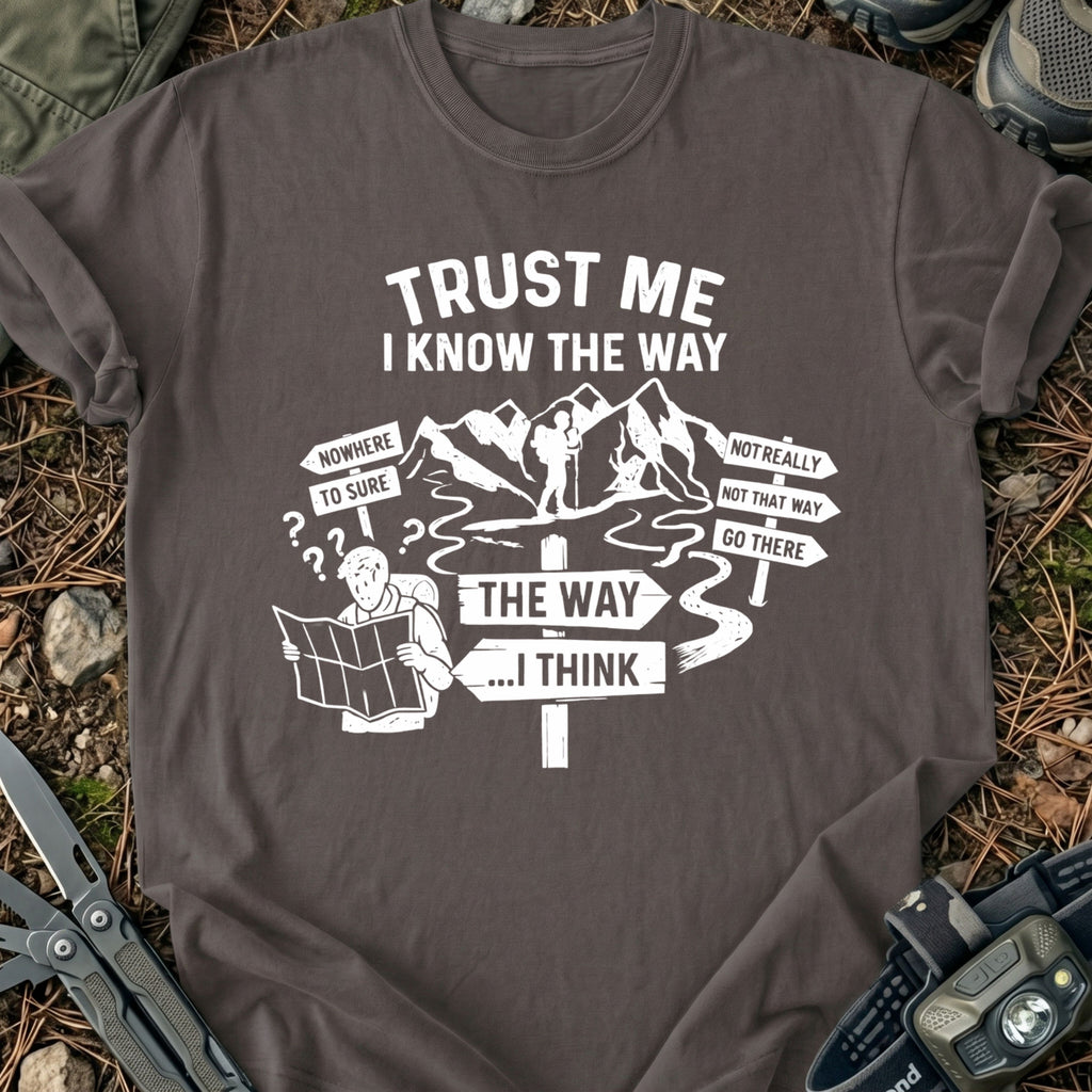 I Know The Way T-Shirt