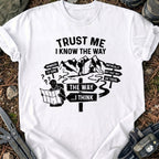 I Know The Way T-Shirt
