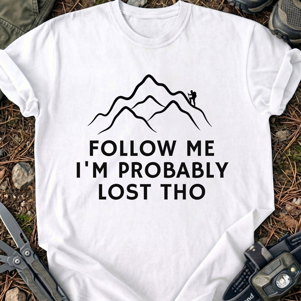 I'm Lost Tho T-Shirt
