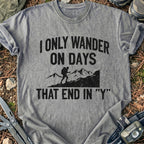 I Always Wander T-Shirt