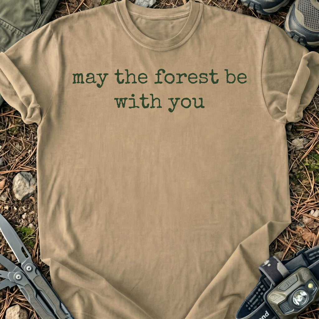 May The Forest Be With You T-Shirt