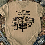 I Know The Way T-Shirt