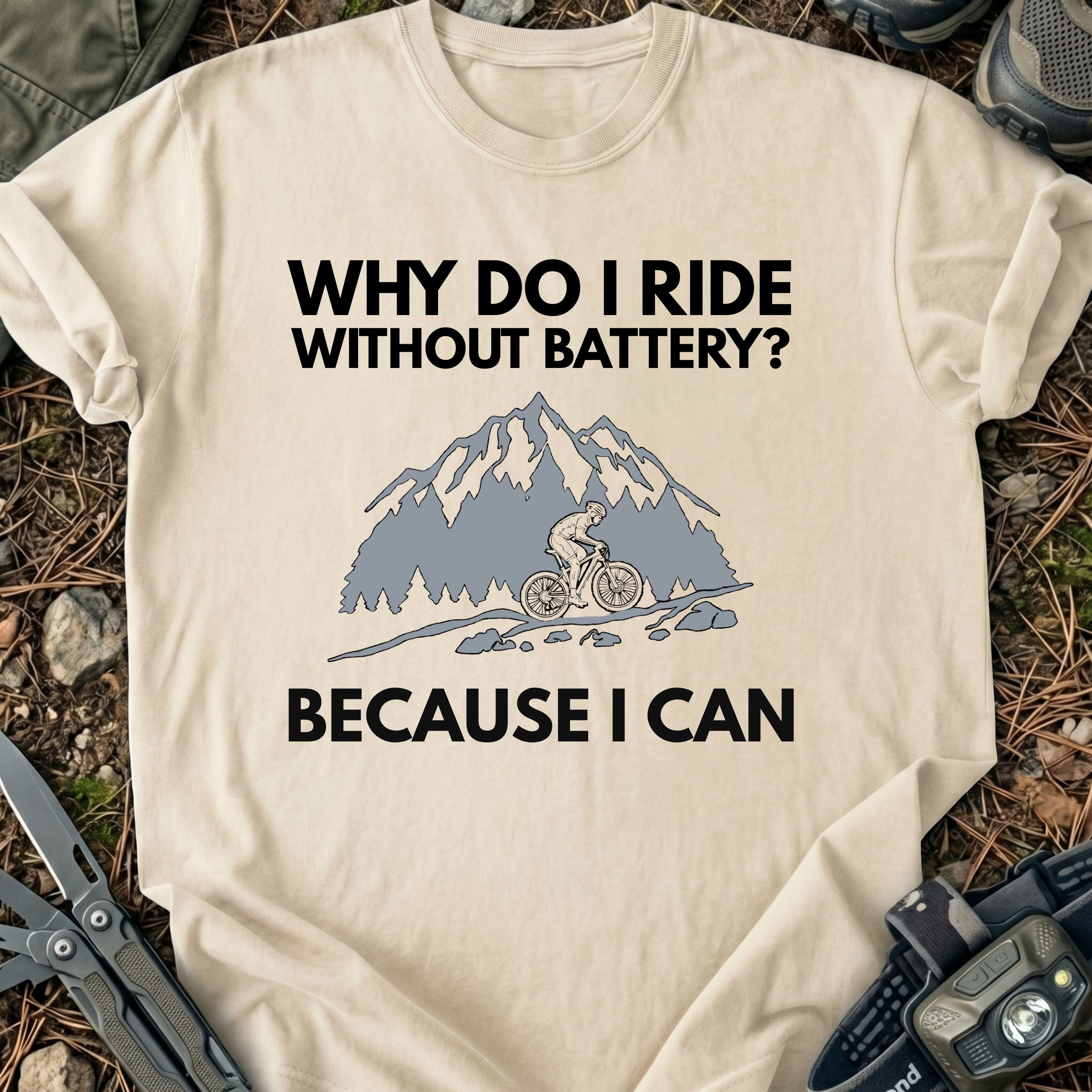 Because I Can T-Shirt