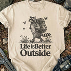 Life Is Better Outside T-Shirt
