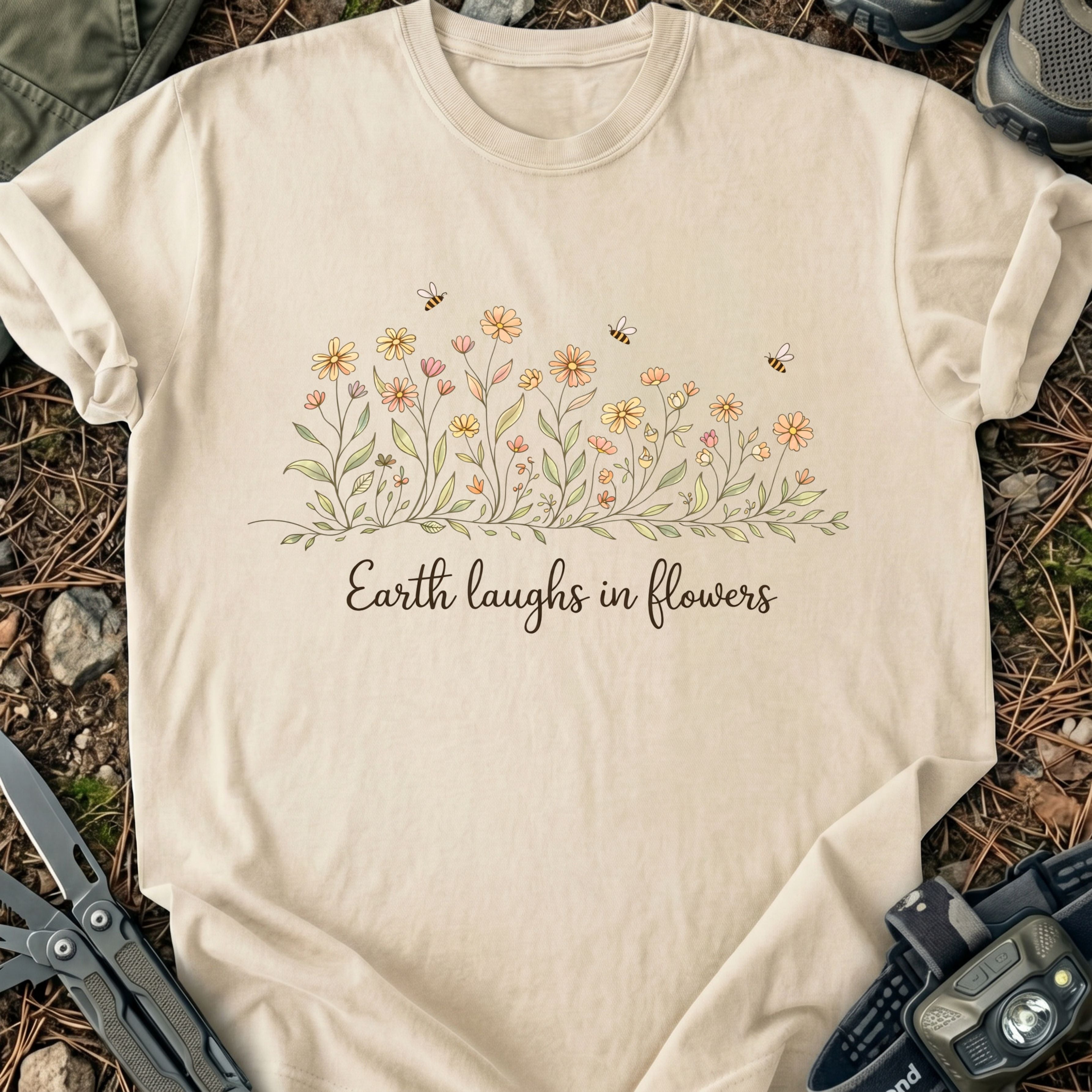 Earth Laughs In Flowers T-Shirt
