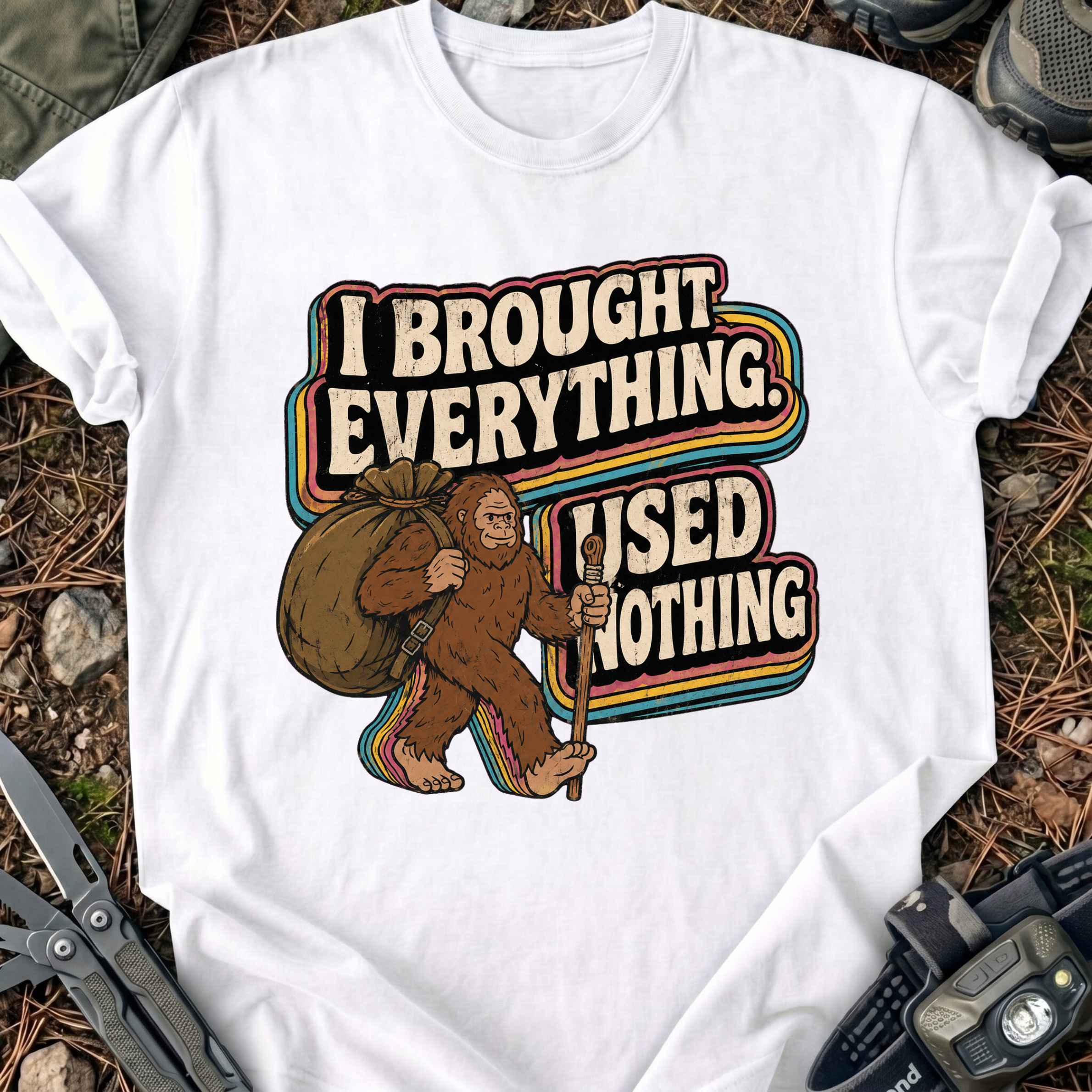 Brought Everything T-Shirt
