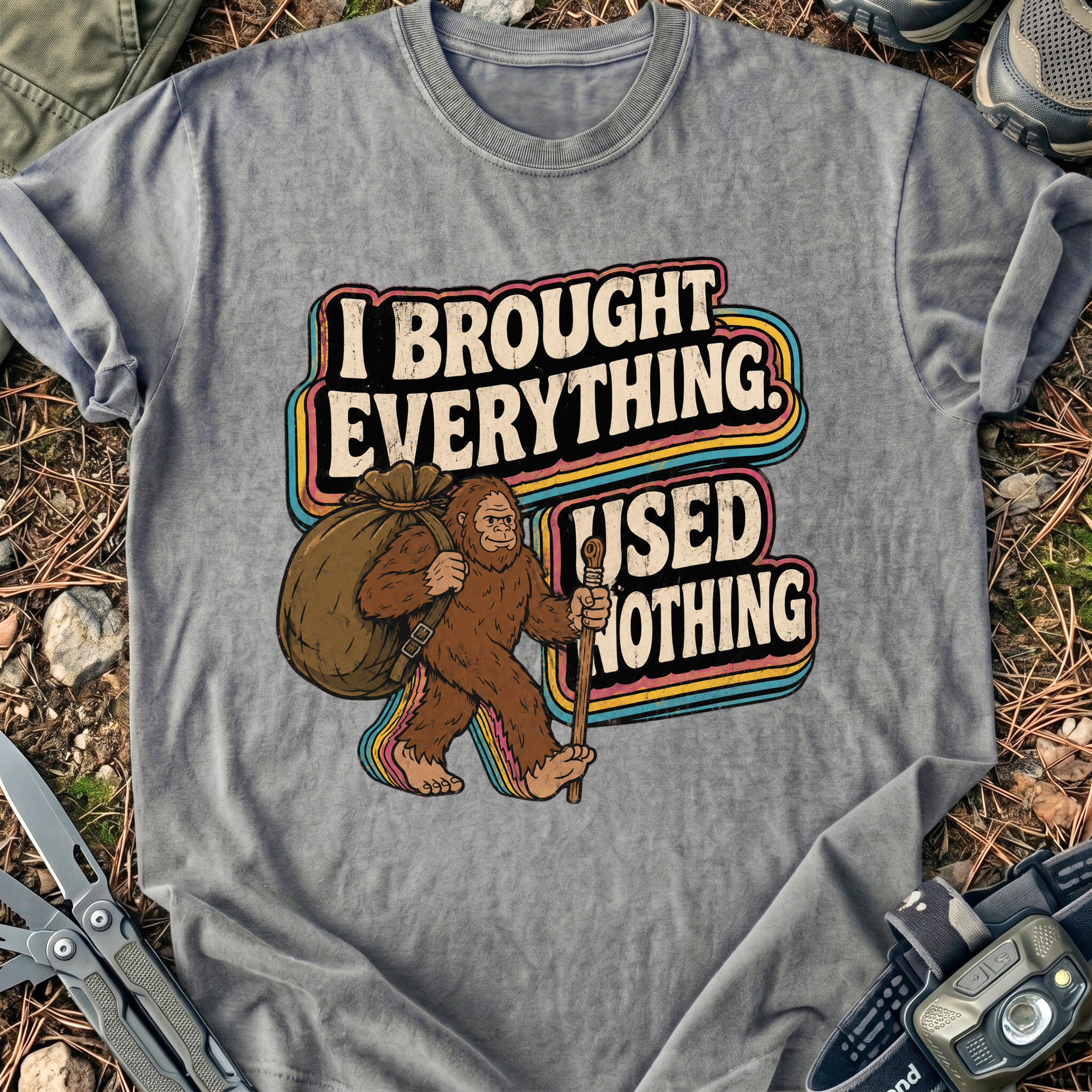 Brought Everything T-Shirt