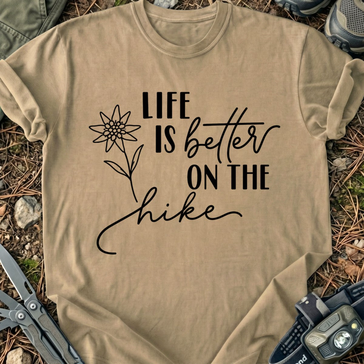 Better On The Hike T-Shirt