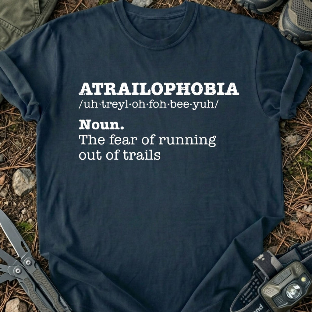 Atrailophobia T-Shirt