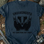 Something Ain't Right T-Shirt