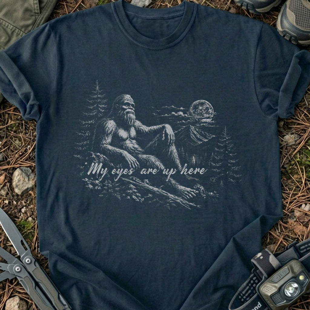 Eyes Up Here T-Shirt