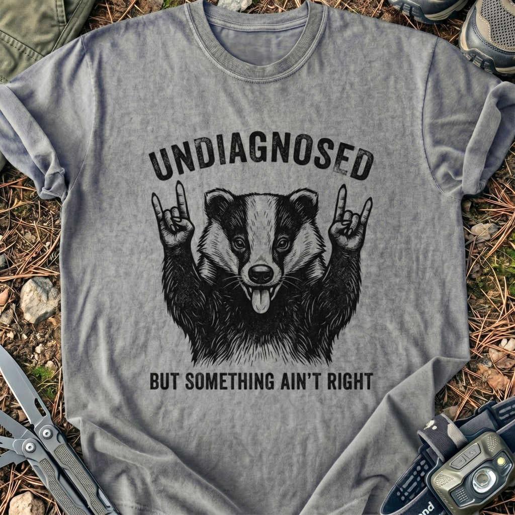 Something Ain't Right T-Shirt