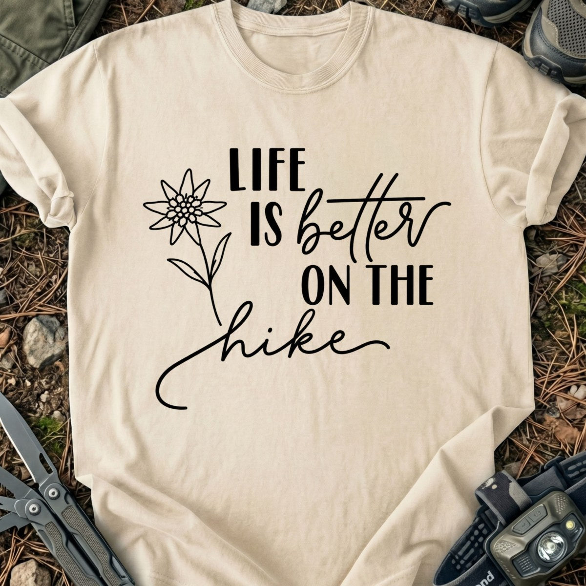Better On The Hike T-Shirt