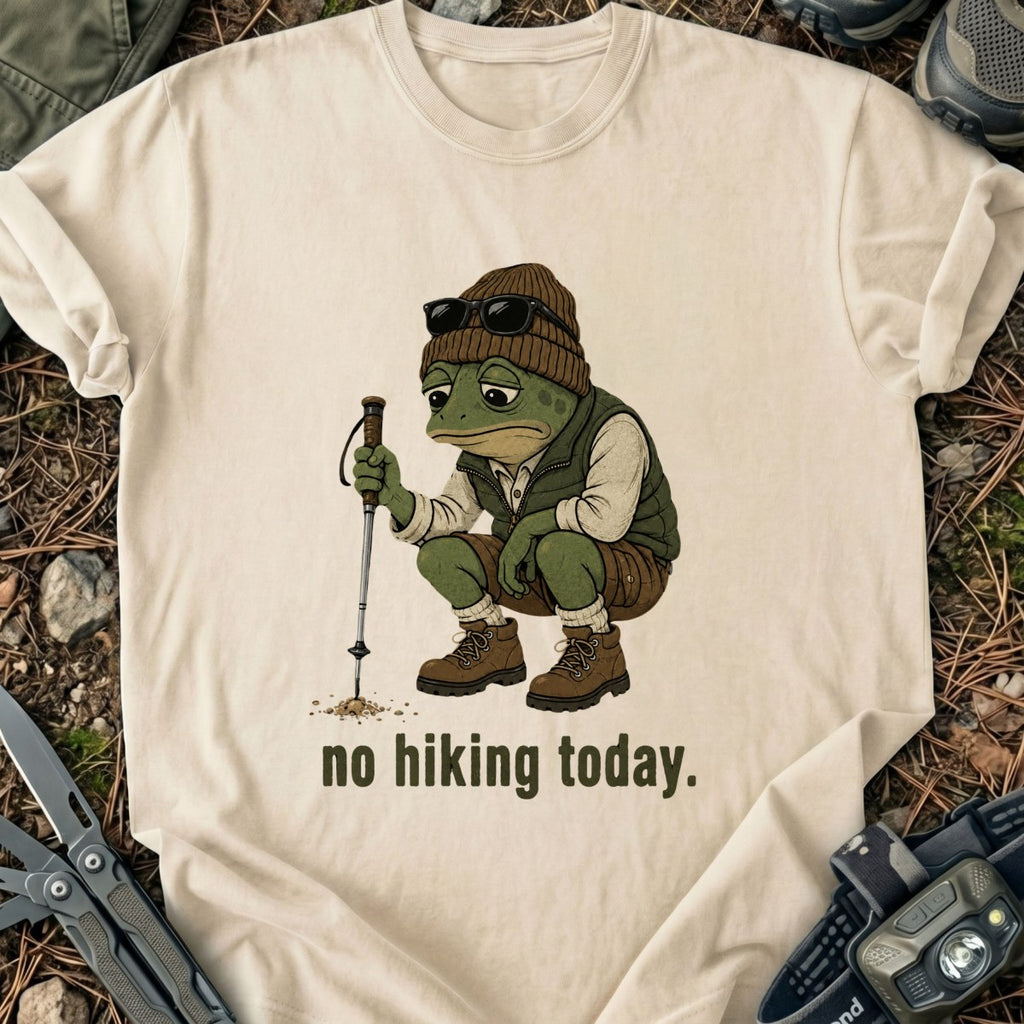 No Hiking T-Shirt