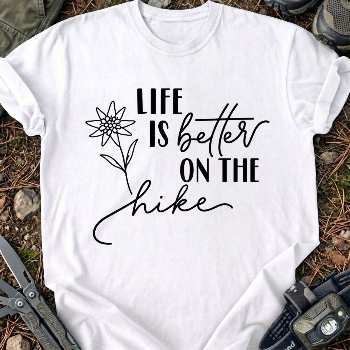 Better On The Hike T-Shirt
