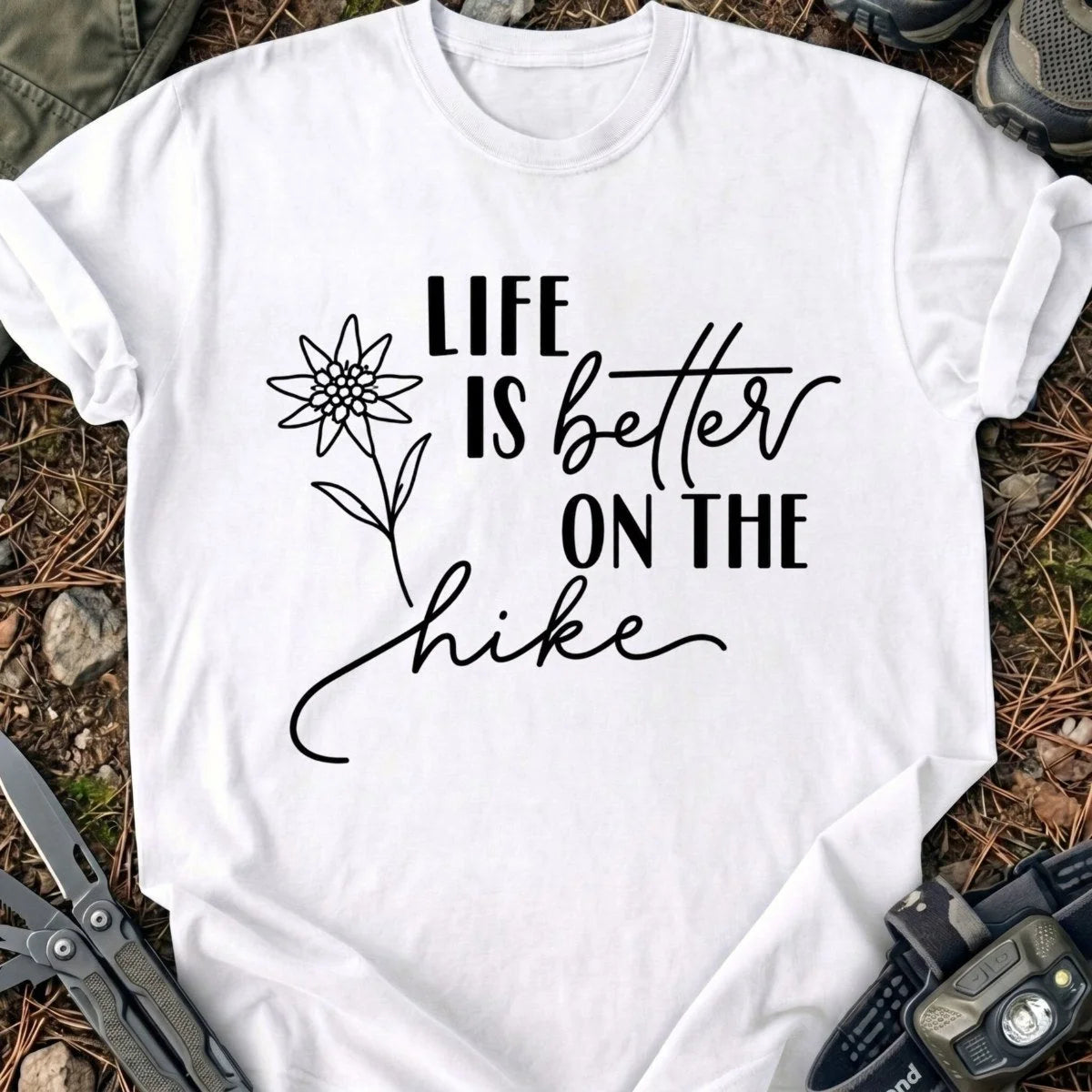 Better On The Hike T-Shirt