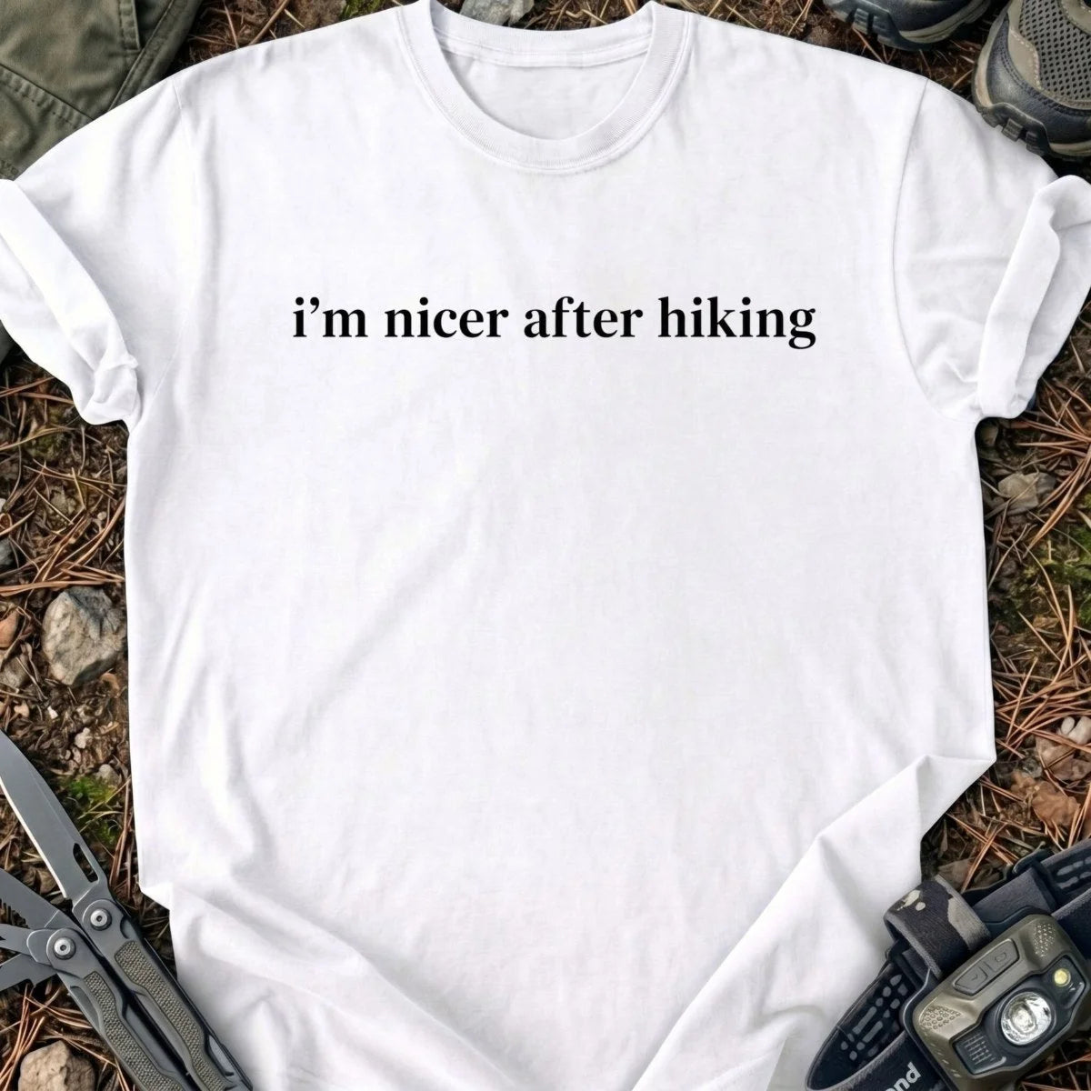 Nicer After Hiking T-Shirt